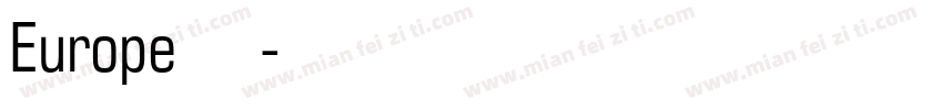 Europe 常规字体转换
